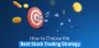 How To Choose The Best Stock Trading Strategy