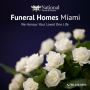 Funeral Homes Miami – Call us 24*7