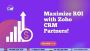 Maximize ROI with Zoho CRM Partners!