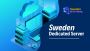 Secure Sweden Dedicated Server Hosting from Swedenserverhost