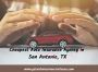 Cheapest Auto Insurance in San Antonio, TX