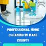 Professional home cleaning in Wake County