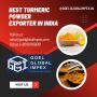 Discover the Finest Turmeric Powder with Spice Exporters