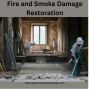 Restoring Homes After Fire and Smoke Damage