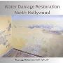 Get Rid Of Water Damage in North Hollywood 