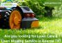 Are you looking for Lawn Care & Mowing Service in Boerne TX?