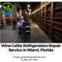 Wine Cellar Refrigeration Repair Service in Miami, Florida