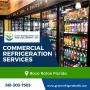 Commercial Refrigeration Repair in Boca Raton, Florida