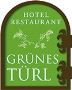Hotel & Restaurant Grünes Türl