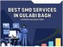 Best SMO Services in Gulabi Bagh – gtmdigitalsolution