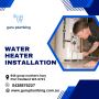 Professional Water Heater Installation Services in Australia