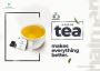 A cup of tea makes everything better.