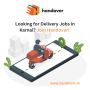 Looking for Delivery Jobs in Karnal? Join Handover!