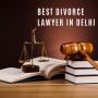 Navigate Your Divorce with Delhi’s Most Trusted Lawyers Navigate Your Divorce with Delhi’s Most Trusted Lawyers