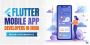 Flutter Mobile App Developers in India