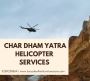 Are you looking for Chardham yatra by helicopter?