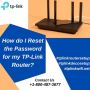 How do I Reset the Password for my TP Link Router?