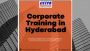 Elevate Your Team: Corporate Training Solutions in Hyderabad