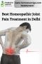 Best Homeopathic Joint Pain Treatment in Delhi | Expert Care