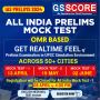 Ace Your UPSC Prelims with GS SCORE's All India Prelims Mock