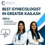Best Gynecologist in Greater Kailash 