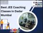 Best JEE Coaching Classes in Dadar, Mumbai
