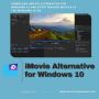 iMovie Alternative for Windows 10
