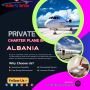 Jet Charter to/from Albania Jet Charter to/from Albania