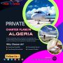 Jet Charter to/from Algeria Jet Charter to/from Algeria