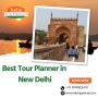 Best Tour Planner in New Delhi