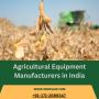 Agricultural Equipment Manufacturers in India