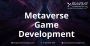 What is the need for Metaverse Game Development Services?