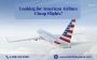 Looking for American Airlines Cheap Flights?