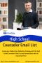 Why do I need a High School Counselor Email List?