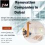 Best Renovation Company for a Makeover of Your Place in Duba