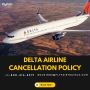 A Closer Look at Delta Airlines Cancellation Policy