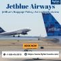 JetBlue's Baggage Policy: An in-depth review.