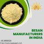 Besan Manufacturers in India