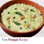 Ven Pongal Recipe