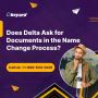 Does Delta Ask for Documents in the Name Change Process?