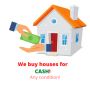 We buy houses!