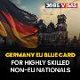 Germany EU Blue Card for Highly Skilled Non-EU Nationals 