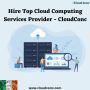 Hire Top Cloud Computing Services Provider - CloudConc