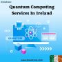 Quantum Computing Services In Ireland