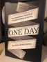One Day : The Extraordinary Story of an Ordinary 24 Hours in