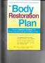 The Body Restoration Plan: Eliminate Chemical Calories
