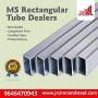 MS Rectangular Tube Dealers