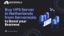 Buy VPS Server in Netherlands from Serverwala