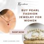 Buy Pearl Fashion Jewelry for women