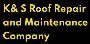 K&S Roof Repair and Maintenance Company